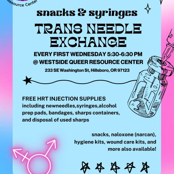 Snacks & Syringes Trans Needle Exchange flyer: full details in event description.