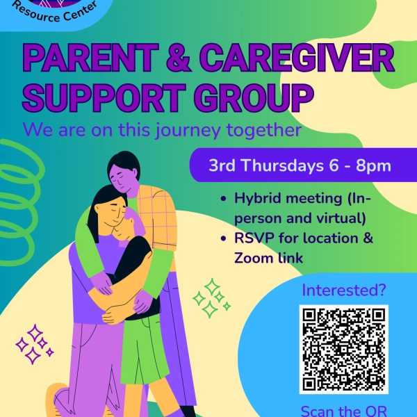 Parent & Caregiver Support Group flyer
We are on this journey together.

Hybrid meeting (in-person and virtual)
RSVP for location & Zoom link.  Link to interest form in event description or email: info@westsideqrc.org

More details in event description.