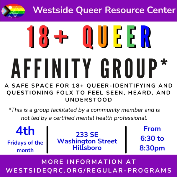 18+ Queer Affinity Group flyer: full details in event description.
